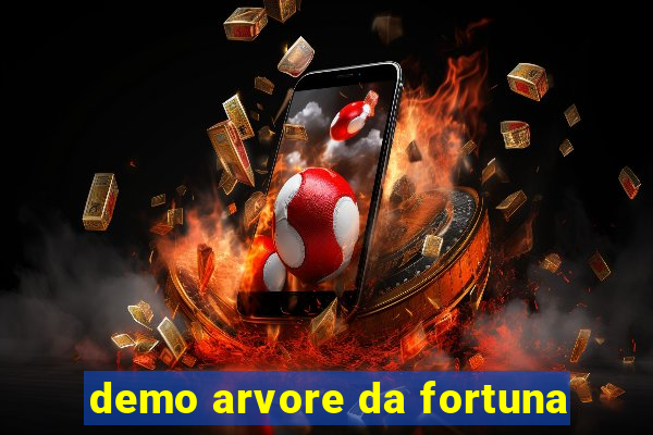 demo arvore da fortuna