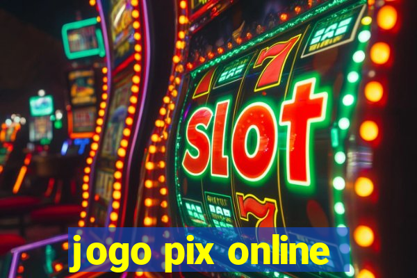 jogo pix online