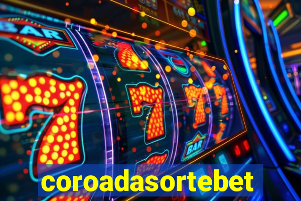 coroadasortebet.com