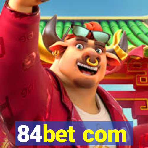 84bet com