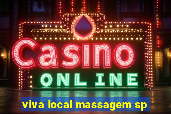 viva local massagem sp