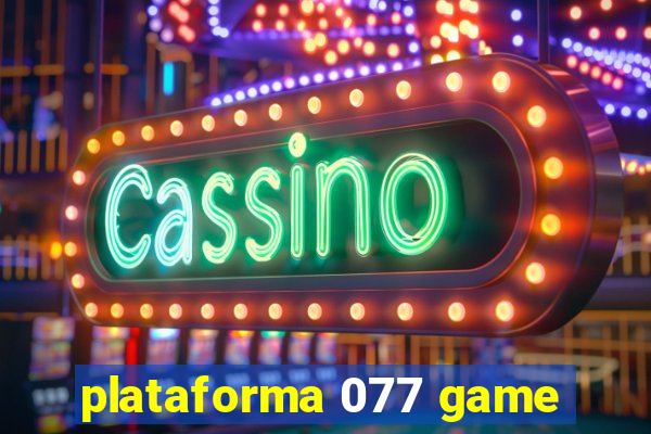 plataforma 077 game