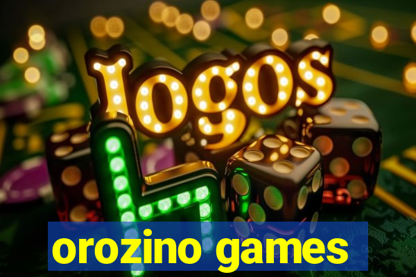 orozino games