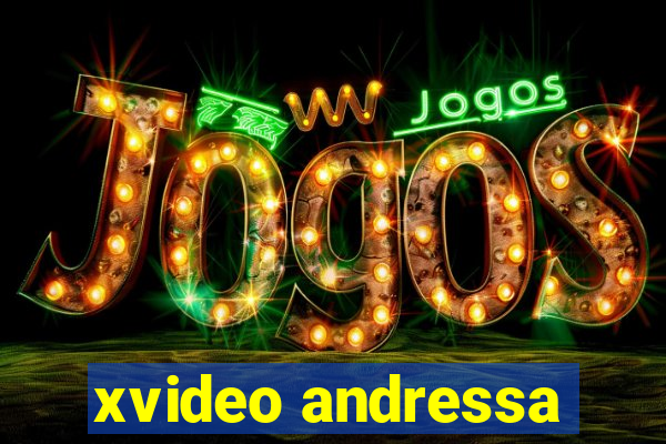 xvideo andressa