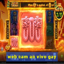 web cam ao vivo gay