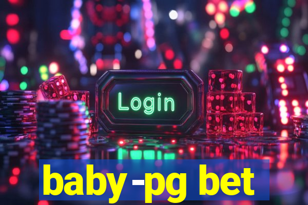 baby-pg bet