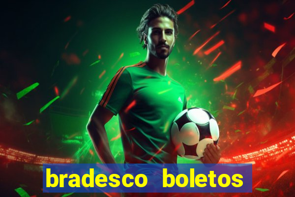 bradesco boletos segunda via