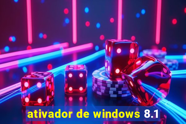 ativador de windows 8.1