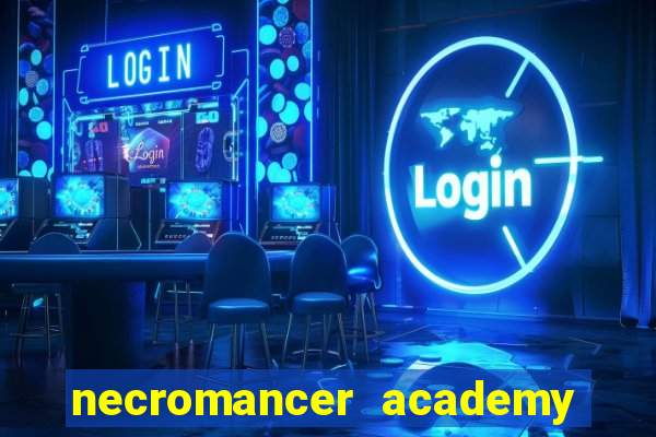 necromancer academy and the genius summoner wiki