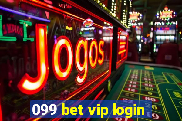 099 bet vip login