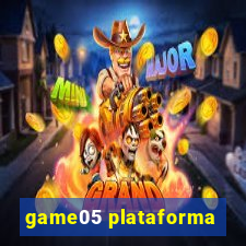 game05 plataforma