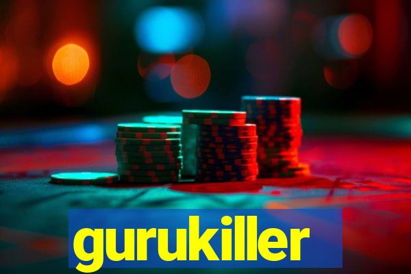 gurukiller