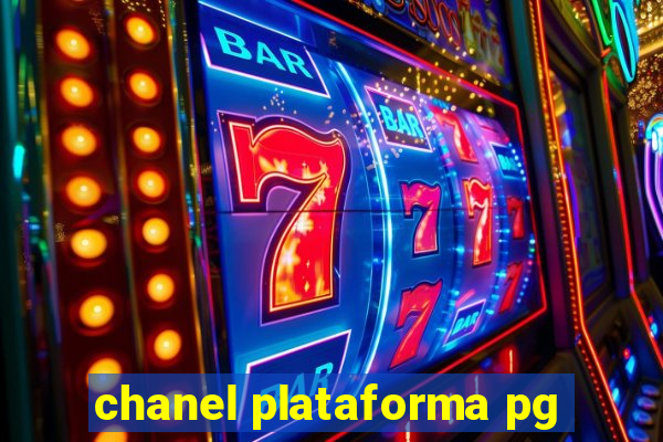 chanel plataforma pg