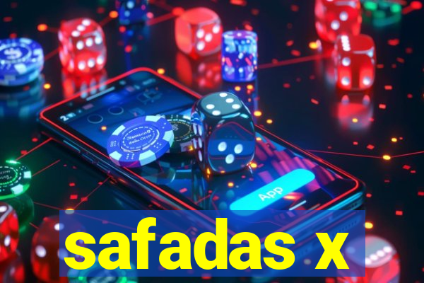 safadas x