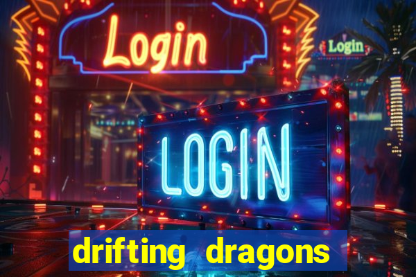 drifting dragons season 2