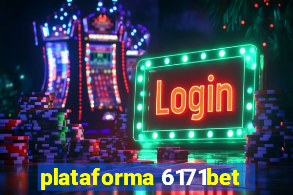 plataforma 6171bet