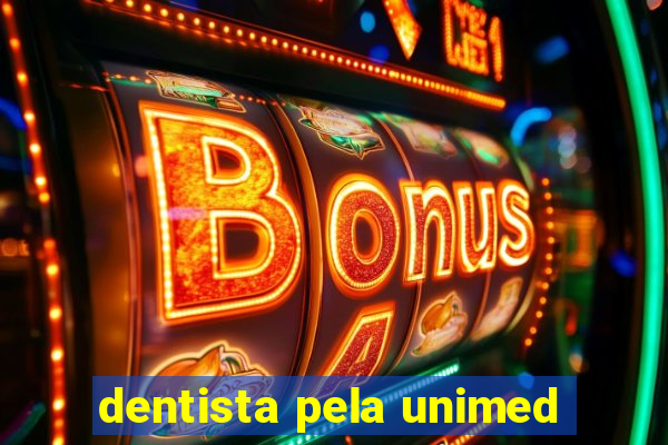 dentista pela unimed