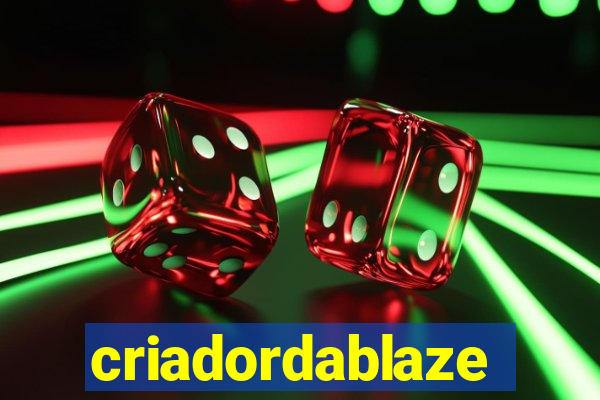 criadordablaze