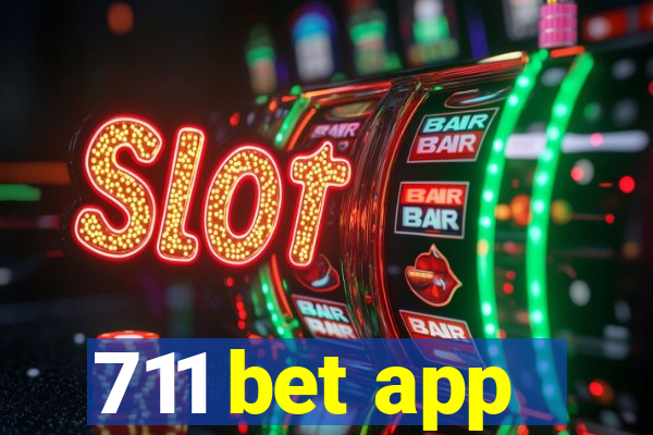 711 bet app