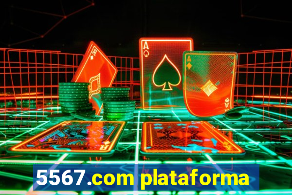 5567.com plataforma