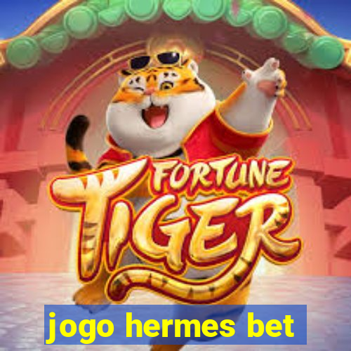 jogo hermes bet