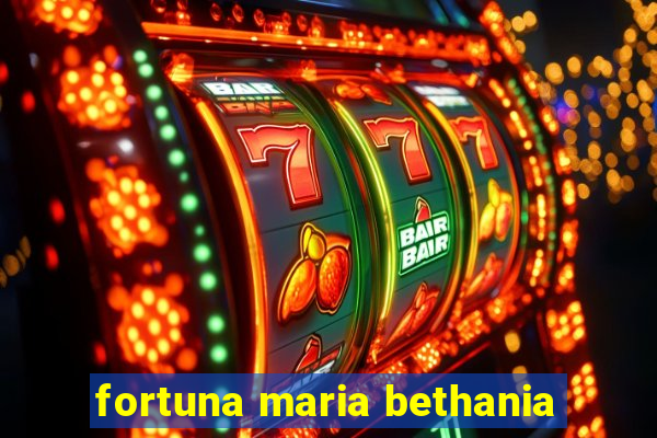 fortuna maria bethania