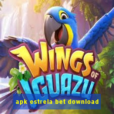 apk estrela bet download