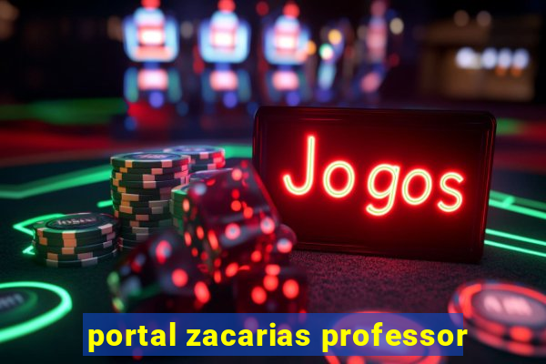 portal zacarias professor