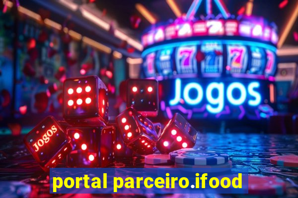 portal parceiro.ifood