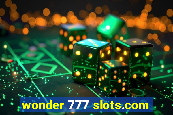 wonder 777 slots.com