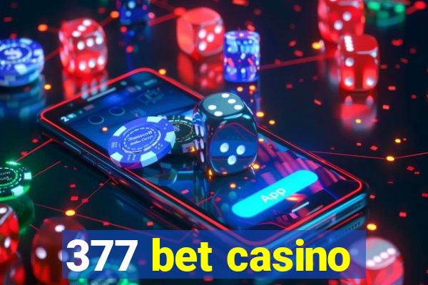 377 bet casino