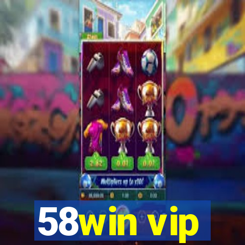 58win vip