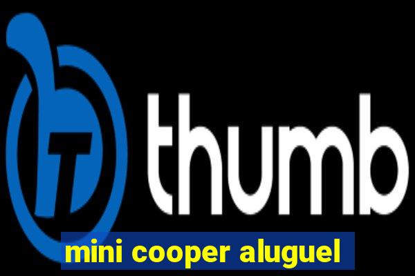 mini cooper aluguel