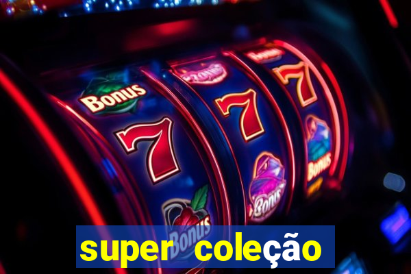 super coleção 7784 jogos download