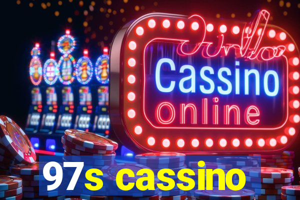 97s cassino