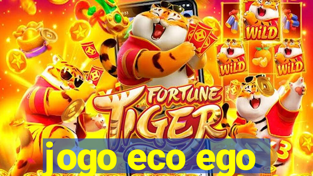 jogo eco ego