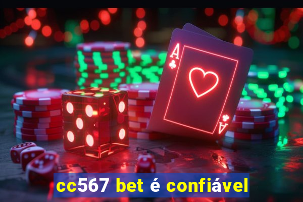 cc567 bet é confiável