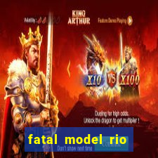 fatal model rio claro sp