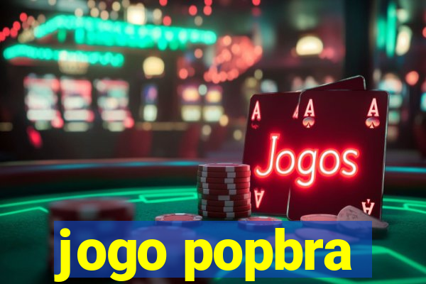 jogo popbra