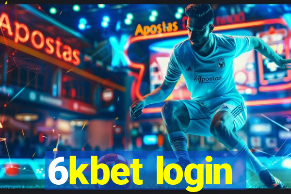 6kbet login