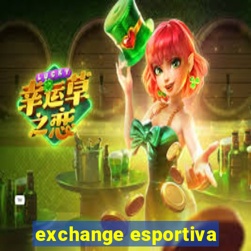 exchange esportiva