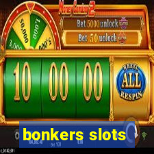 bonkers slots