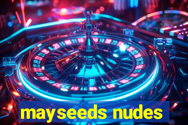 mayseeds nudes