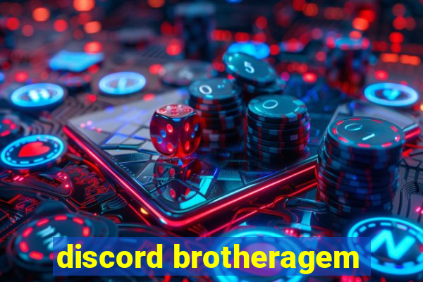 discord brotheragem