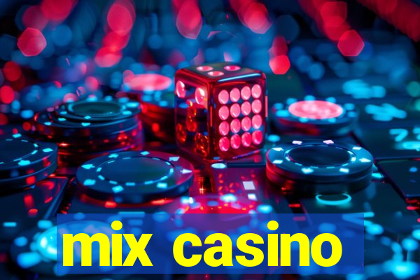 mix casino