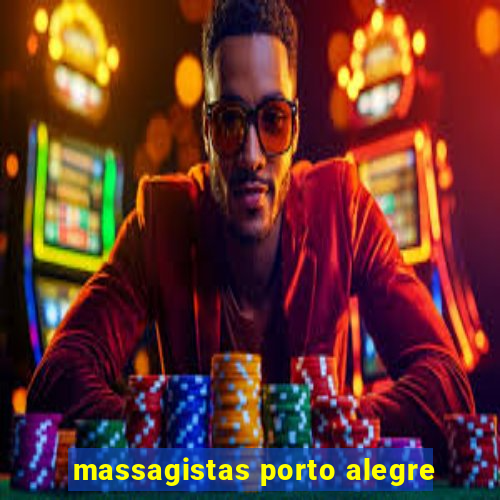 massagistas porto alegre