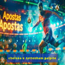 chelsea x tottenham palpite