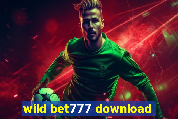 wild bet777 download