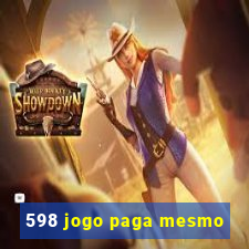 598 jogo paga mesmo