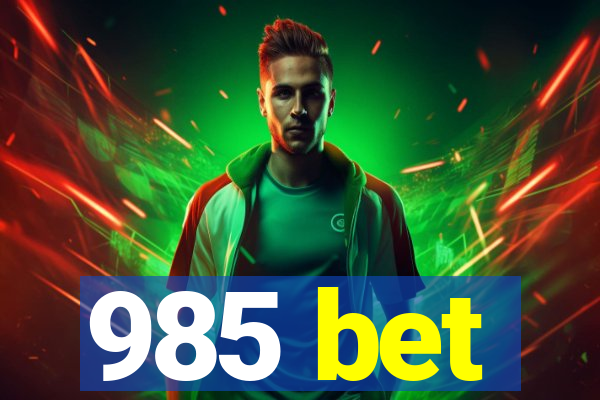 985 bet